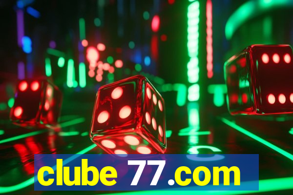 clube 77.com